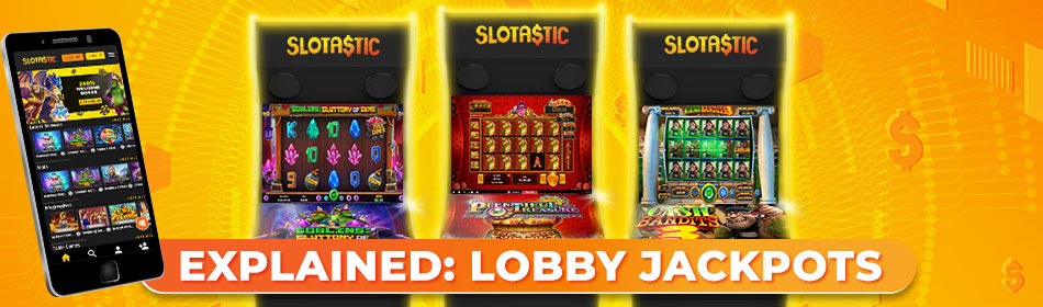 Slotastic Lobby Jackpots