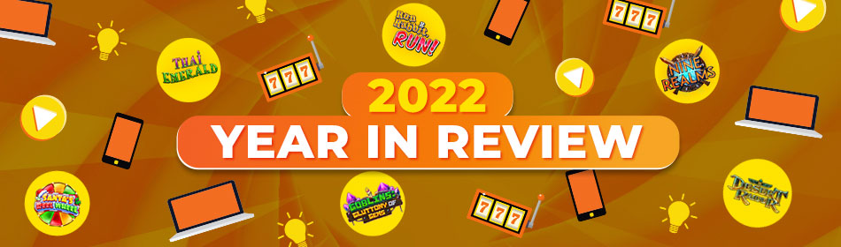 2022: Year in Review at Slotastic